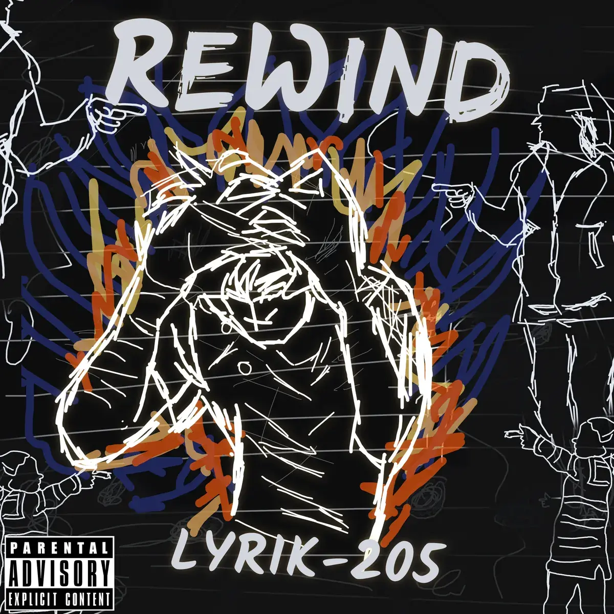 The Rewind cover: a figure drawn in white line, ringed with orange flame, over blue scribbles on black, REWIND above and LYRIK-205 below, and a parental advisory label in the corner.