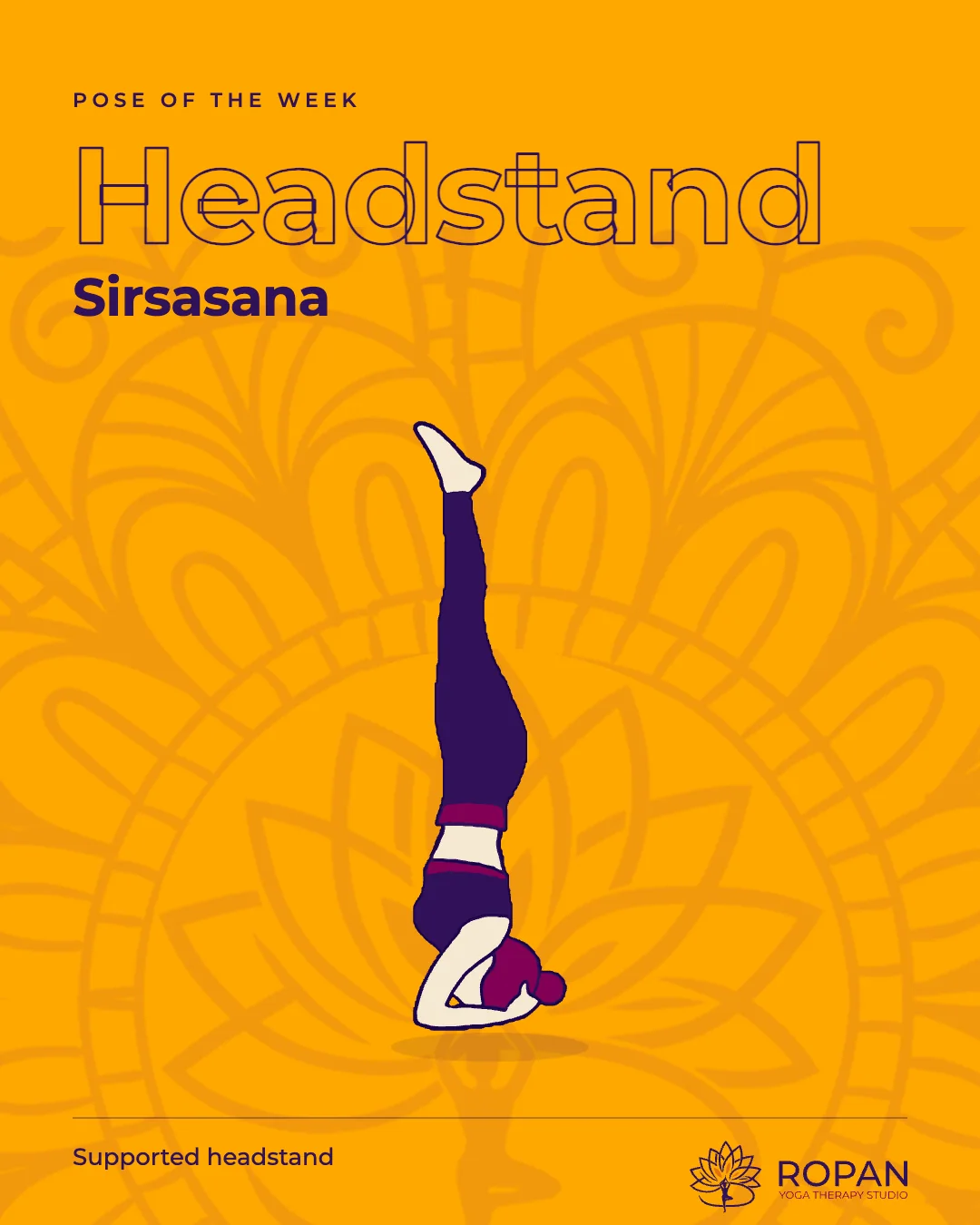 Post: Pose of the week, Headstand, Sirsasana, the figure large on amber with the mandala behind.