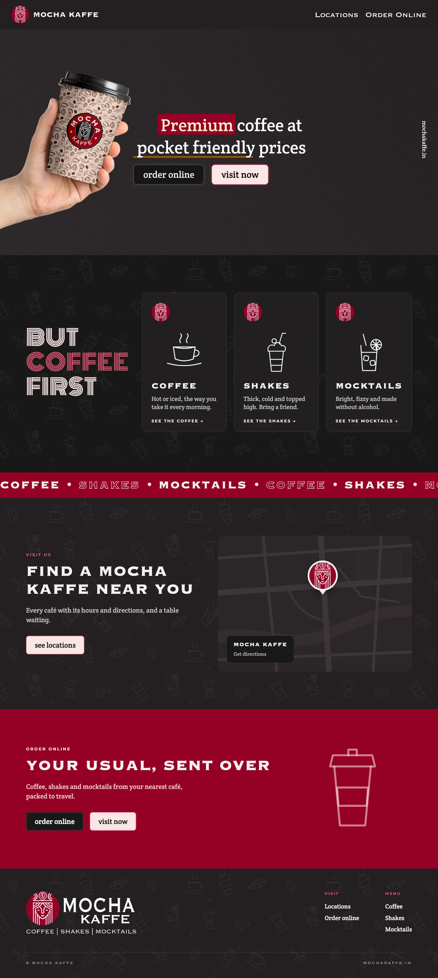 The Mocha Kaffe home page on desktop: the hero with the cup in hand, But Coffee First with three counters, a red word band, a locations map, an order band in red and the footer.