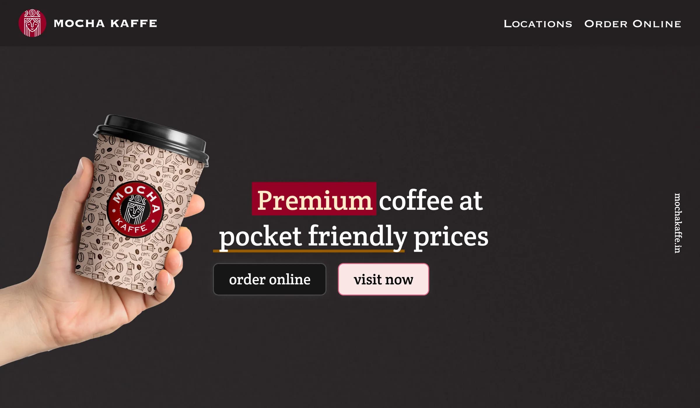 The website's hero: a hand holding the patterned cup next to “Premium coffee at pocket friendly prices”, with order online and visit now buttons.