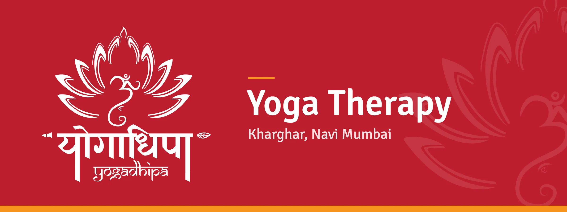 The fascia artwork: the white Yogadhipa logo on crimson with ‘Yoga Therapy, Kharghar, Navi Mumbai’ and a saffron edge.